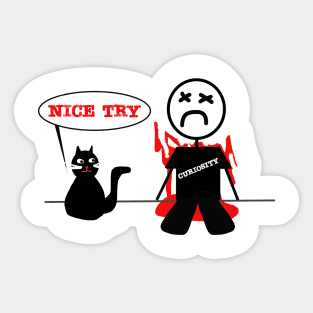 Curiosity Didn't Kill The Cat - Bad Kitty Sticker